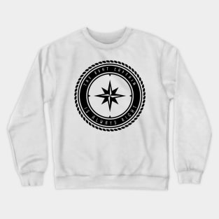 The Boat Captain is always right. For sailors, sea, sailing. Crewneck Sweatshirt